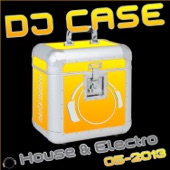 DJ Case House & Electro 05-2013 artwork