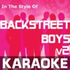 Karaoke in the Style of Backstreet Boys, Vol. 2 - EP