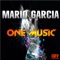 One Music (DJ Miguel Ramirez Hcs Remix) - Mario Garcia lyrics