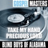 Gospel Masters: Take My Hand Precious Lord