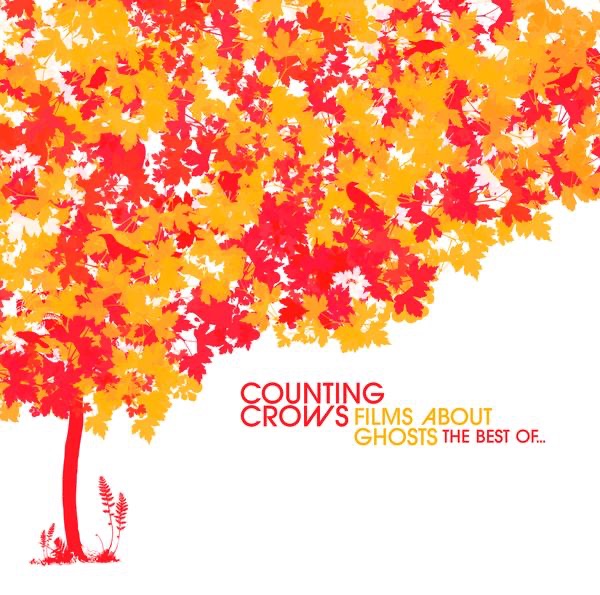 Counting Crows Films About Ghosts: The Best of Counting Crows Album Cover