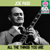 All the Things You Are (Remastered) - Joe Pass