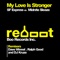 My Love Is Stronger (DJ Kruze Remix) - Midnite Sleaze & SF Express lyrics
