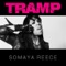 Tramp (Feat. Chanel) [feat. Chanel] - Somaya Reece lyrics