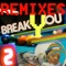 Break You (Kobbe Remix) - Ralph Falcon lyrics