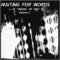 Travelling Man - Waiting for Words lyrics