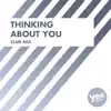 Thinking About You (Club Mix) - Single album lyrics, reviews, download