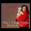 That's What Christmas Means to Me - Single