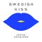Swedish Kiss (feat. Bjarne Melgaard) [Johan Agebjörn Remix of Russian Kiss] - Single