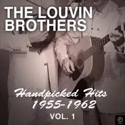 Handpicked Hits: 1955-1962, Vol. 1 - The Louvin Brothers