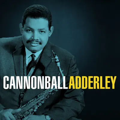 Cannonball Adderley - Cannonball Adderley Cannonball Adderley - Cannonball Adderley