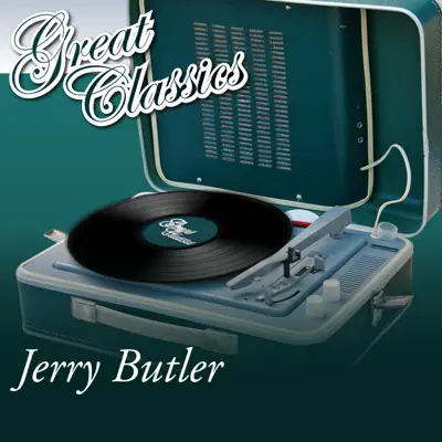 Great Classics - Jerry Butler