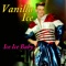 Ice, Ice, Baby (Re-Recorded / Remastered) - Vanilla Ice lyrics