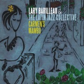 Lary Barilleau & The Latin Jazz Collective - Carmen's Mambo