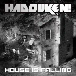 House Is Falling - Single - Hadouken!