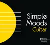 Simple Moods Guitar album lyrics, reviews, download