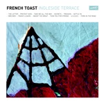 French Toast - Train's Leavin'