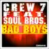 Bad Boys (Crew 7 Mix) song reviews