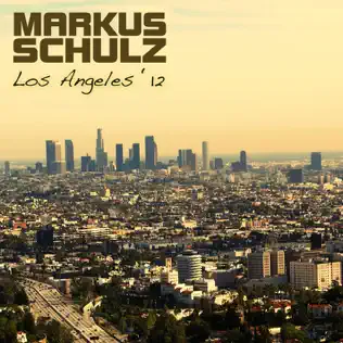 télécharger l'album Markus Schulz - Los Angeles 12 Unmixed Volume 2
