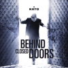 Behind Closed Doors - KATO