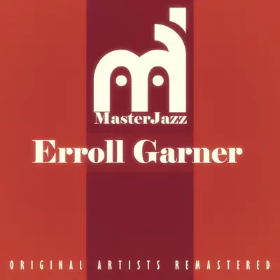 Masterjazz: Erroll Garner - Erroll Garner Masterjazz: Erroll Garner - Erroll Garner