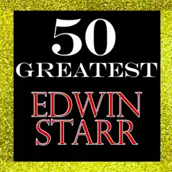 50 Greatest: Edwin Starr - Edwin Starr