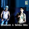 Dhanush and Simbu Hits