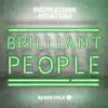 Stream & download Brilliant People (Remixes) - EP