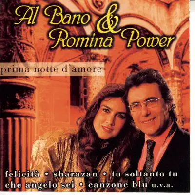 Prima notte d'amore - Al Bano & Romina Power