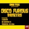 Disco Furious (Marcel Ei Gio Remix) - Dee Tox lyrics