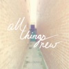 All Things New - EP