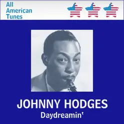 Daydreamin' - Johnny Hodges Daydreamin' - Johnny Hodges