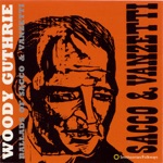 Two Good Men (Sacco and Vanzetti) by Woody Guthrie