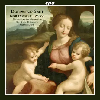 Sarri: Missa - Dixit Dominus by Anja Zugner, Maria Perlt, Wolf Matthias Friedrich, Saxon Vocal Ensemble, Batzdorfer Hofkapelle, Annekathrin Laabs, Matthias Jung & Andreas Post album reviews, ratings, credits