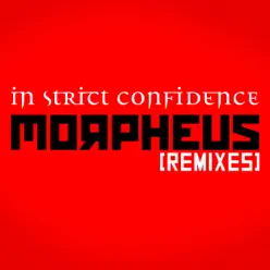 Morpheus (Remixes) - EP - In Strict Confidence
