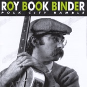 Roy Book Binder - Ballad of Amazing Grace and Side Show Dan