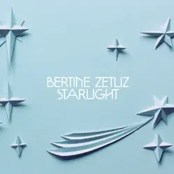Starlight (Remixes) - EP - Bertine Zetlitz