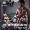 Stream & download Forever Running (feat. Noni) - Single