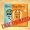 Baby Who Are You? - Dave's True Story lyrics