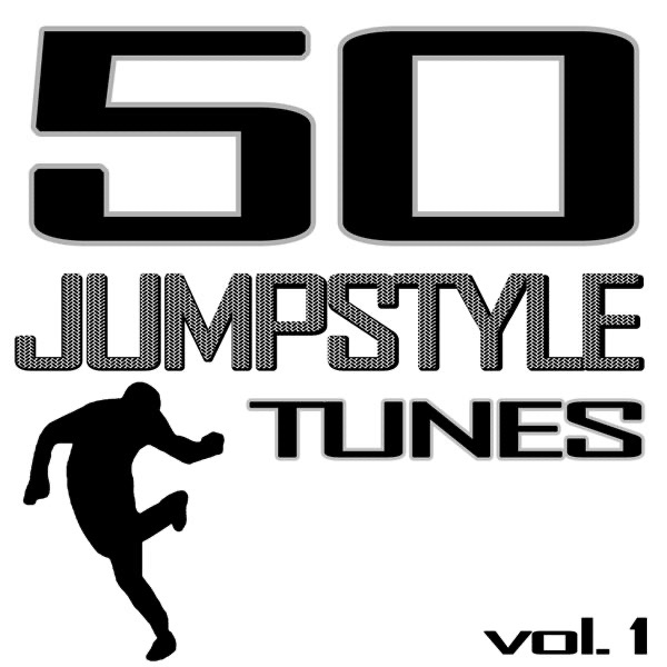 Various Artists - 50 Jumpstyle Tunes, Vol. 1 - Best of Hands Up Techno, Electro House, Trance, Hardstyle & Tecktonik Hits In Jumpstyle