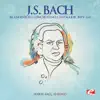 Stream & download J.S. Bach: Brandenburg Concerto No. 2 in F Major, BWV 1047 (Remastered) - Single