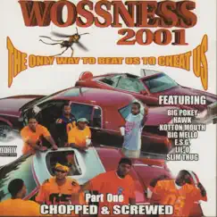 The Only Way To Beat Us To Cheat Us Pt. 1 (Chopped & Screwed) by Woss Ness album reviews, ratings, credits