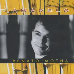 Amarelo (feat. Ivan Lins, Marku Ribas & Patricia Lobato) - Renato Motha