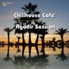Chillhouse Café (Agadir Session)
