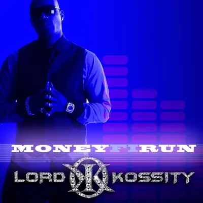 Money Fi Run - Single - Lord Kossity