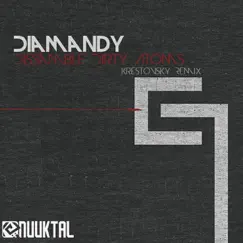 Dissamble Dirty Atoms - Single by Diamandy album reviews, ratings, credits