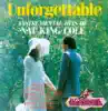 Unforgettable - Instrumental Hits of Nat "King" Cole album lyrics, reviews, download