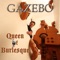 Queen of Burlesque (Misteralf Radio) - Gazebo lyrics