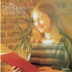 The Emma Kirkby Collection by Dame Emma Kirkby album reviews, ratings, credits