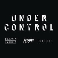 Alesso & Calvin Harris - Under Control